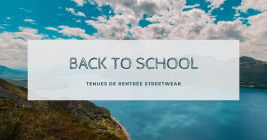 Tenues de rentrée streetwear